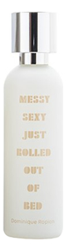 Messy Sexy Just Rolled Out Of Bed: парфюмерная вода 50мл уценка